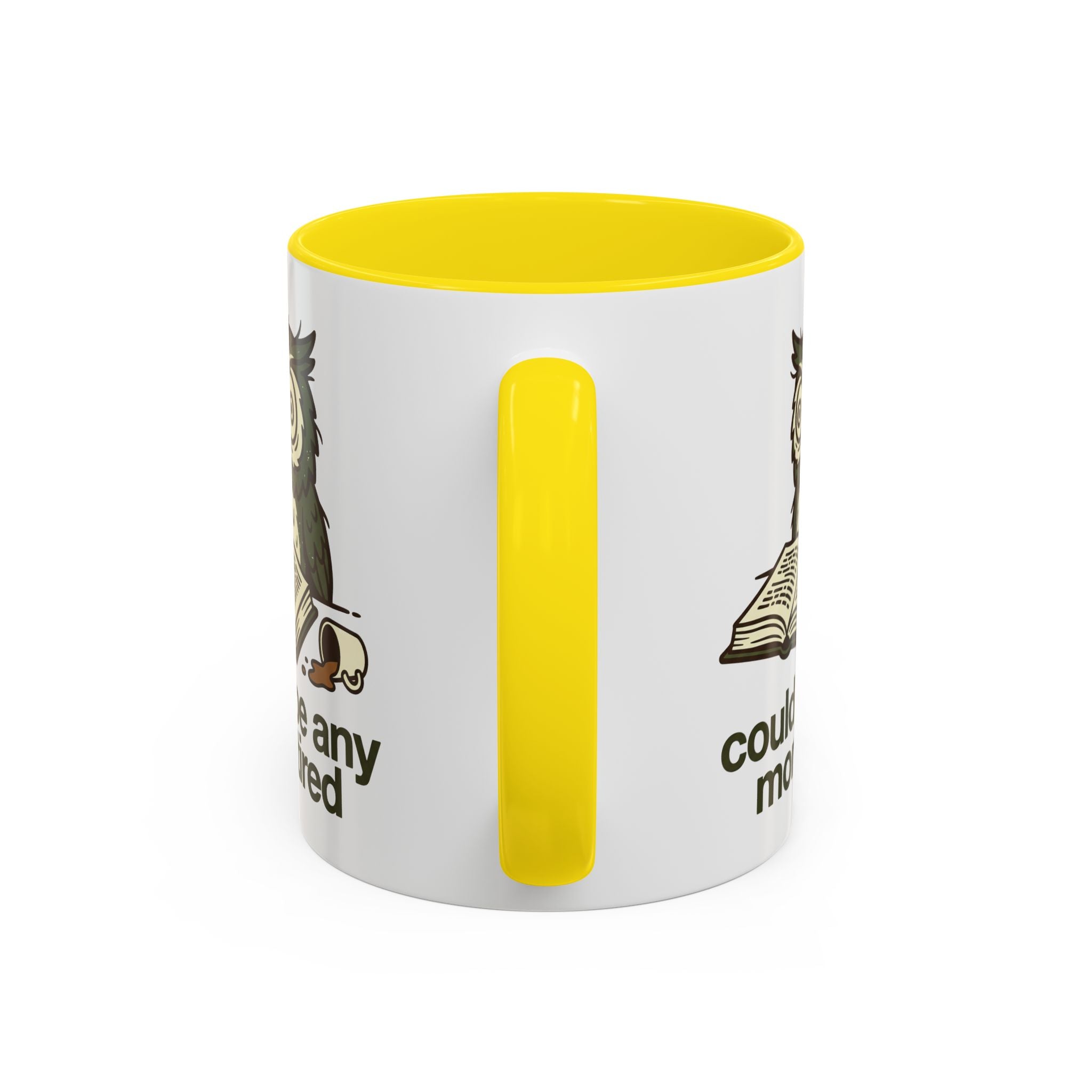 Could I Be Any More Tired Owl Coffee Mug — Funny Tired Owl Ceramic Accent Mug (11/15oz)