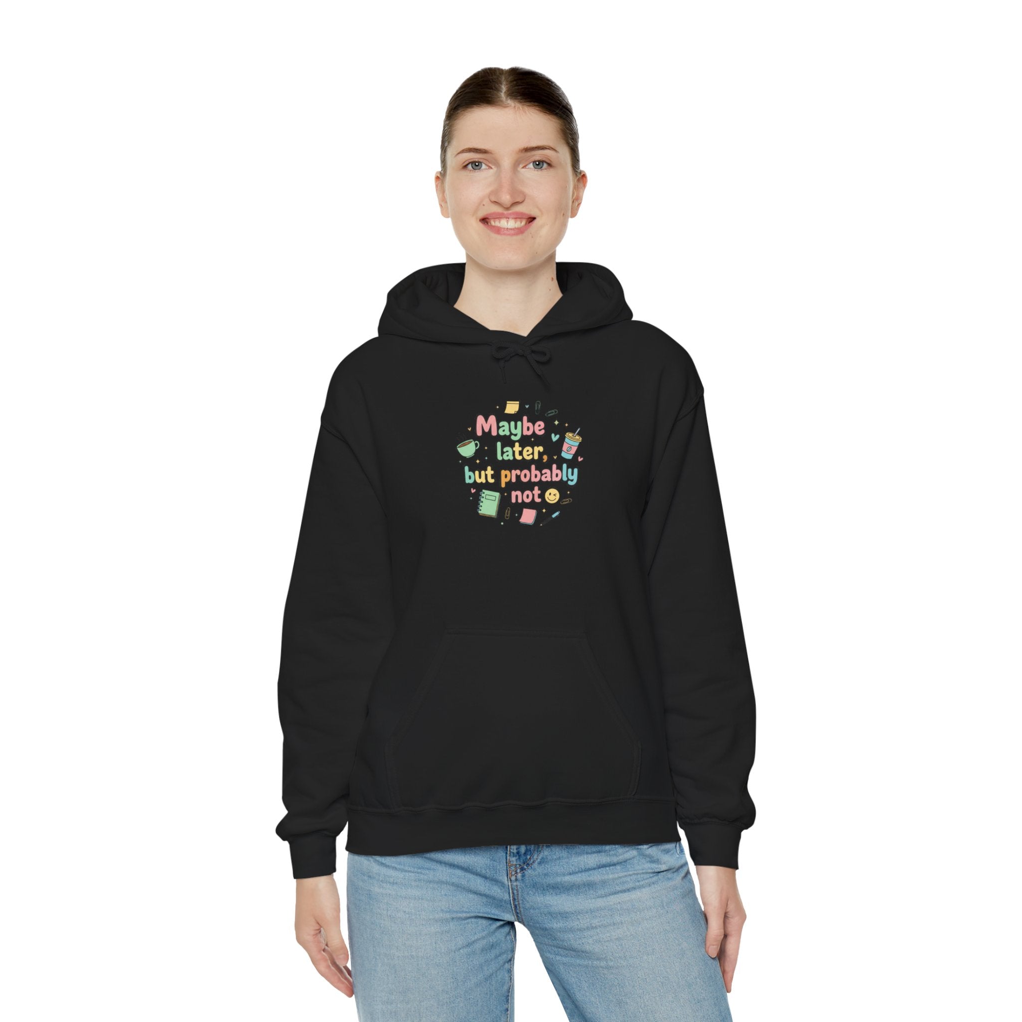 'Maybe later, but probably not' Unisex Heavy Blend™ Hooded Sweatshirt
