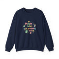 'Maybe later, but probably not' - Girls / Woman's Heavy Blend™ Crewneck Sweatshirt